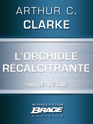 cover image of L'Orchidée récalcitrante (suivi de) L'Étoile
